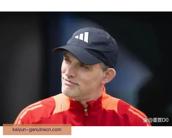 图赫尔战术趋势引发广泛关注，其战术灵活性或将提升球队竞争力。